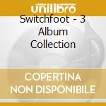 Switchfoot - 3 Album Collection cd musicale di Switchfoot