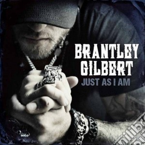 Gilbert Brantley - Just As I Am cd musicale di Brantley Gilbert