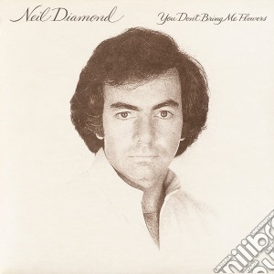 Neil Diamond - You Don't Bring Me Flowers cd musicale di Neil Diamond