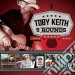 Toby Keith - 5 Rounds (5 Cd)