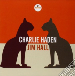 Charlie Haden / Jim Hall - Haden / Hall cd musicale di Haden/hall