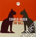 Charlie Haden / Jim Hall - Charlie Haden / Jim Hall cd