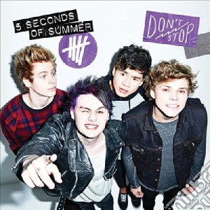 5 Seconds Of Summer - Don't Stop cd musicale di 5 Seconds Of Summer