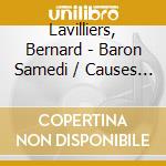 Lavilliers, Bernard - Baron Samedi / Causes Perdues Et Mu (2 Cd) cd