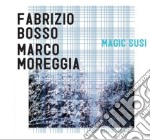 Fabrizio Bosso / Marco Moreggia - Magic Susi
