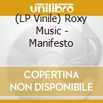 (LP Vinile) Roxy Music - Manifesto vinile