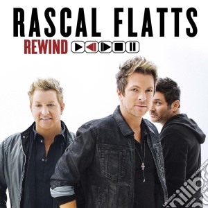Rascal Flatts - Rewind cd musicale di Rascal Flatts