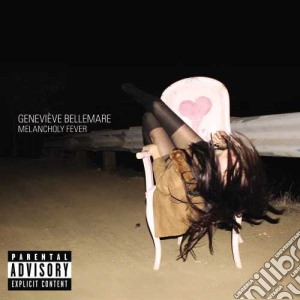 Genevieve Bellemare - Melancholy Fever cd musicale di Genevieve Bellemare