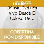 (Music Dvd) En Vivo Desde El Coloso De Reforma cd