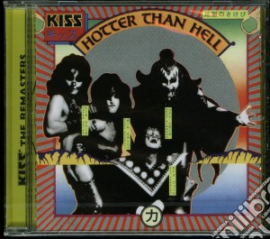 Kiss - Hotter Than Hell cd musicale di Kiss