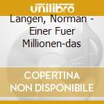 Langen, Norman - Einer Fuer Millionen-das cd