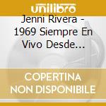 Jenni Rivera - 1969 Siempre En Vivo Desde Monterrey Parte 2 cd