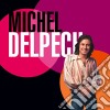 Michel Delpech - Best Of 70 (2 Cd) cd musicale di Delpech Michel