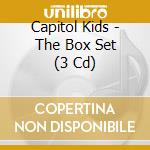 Capitol Kids - The Box Set (3 Cd) cd