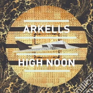 Arkells - High Noon cd musicale di Arkells