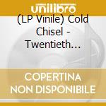 (LP Vinile) Cold Chisel - Twentieth Century vinile