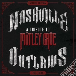 Nashville Outlaws cd musicale di Artisti Vari