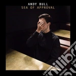 Andy Bull - Sea Of Approval (Deluxe Edition)