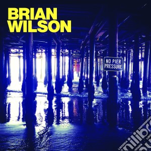 (LP Vinile) Brian Wilson - No Pier Pressure (2 Lp) lp vinile di Brian Wilson