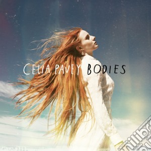 Celia Pavey - Bodies cd musicale di Celia Pavey