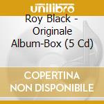 Roy Black - Originale Album-Box (5 Cd) cd musicale di Black, Roy