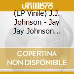 (LP Vinile) J.J. Johnson - Jay Jay Johnson (10