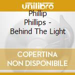 Phillip Phillips - Behind The Light cd