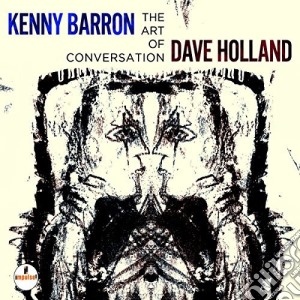 Kenny Barron & Dave Holland - The Art Of Conversation cd musicale di Barron/holland