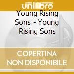 Young Rising Sons - Young Rising Sons cd