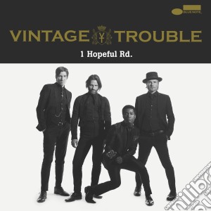 Vintage Trouble - 1 Hopeful Rd. cd musicale di Trouble Vintage