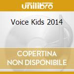 Voice Kids 2014 cd