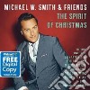 Michael W. Smith - The Spirit Of Christmas cd