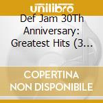 Def Jam 30Th Anniversary: Greatest Hits (3 Cd) cd