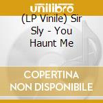 (LP Vinile) Sir Sly - You Haunt Me