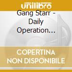 Gang Starr - Daily Operation (2Lp) Lenticul cd musicale di Gang Starr