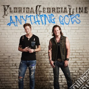 Florida Georgia Line - Anything Goes cd musicale di Florida Georgia Line