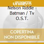 Nelson Riddle - Batman / Tv O.S.T. cd
