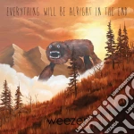 Weezer - Everything Will Be Alright In The End cd