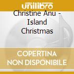 Christine Anu - Island Christmas cd