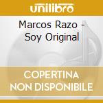 Marcos Razo - Soy Original cd musicale di Marcos Razo
