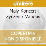 Maly Koncert Zyczen / Various cd musicale di Various