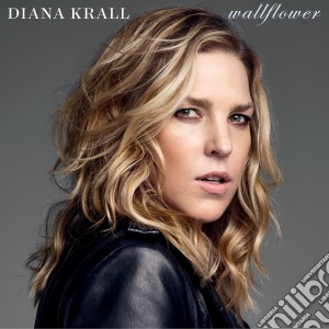 Diana Krall - Wallflower (Deluxe Edition) cd musicale di Diana Krall