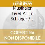 Musikalen Livet Ar En Schlager / O.C.R. - Musikalen Livet Ar En Schlager / O.C.R. cd