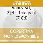 Vanuytsel, Zjef - Integraal  (7 Cd) cd