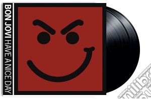 (LP Vinile) Bon Jovi - Have A Nice Day (2 Lp) lp vinile di Bon Jovi
