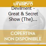 Devilment - Great & Secret Show (The) (Limited Edition) cd