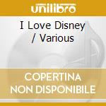 I Love Disney / Various cd
