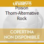 Poison Thorn-Alternative Rock cd
