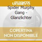 Spider Murphy Gang - Glanzlichter cd