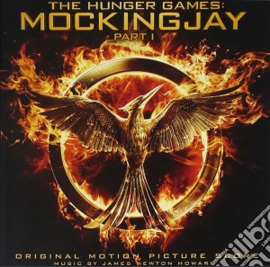 James Newton Howard - The Hunger Games: Mockingjay, Part 1 cd musicale di James Newton Howard / Pete Anthony